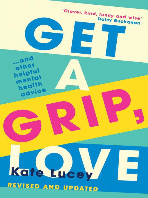 Title details for Get a Grip, Love by Kate Lucey - Available